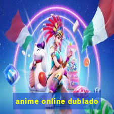 anime online dublado